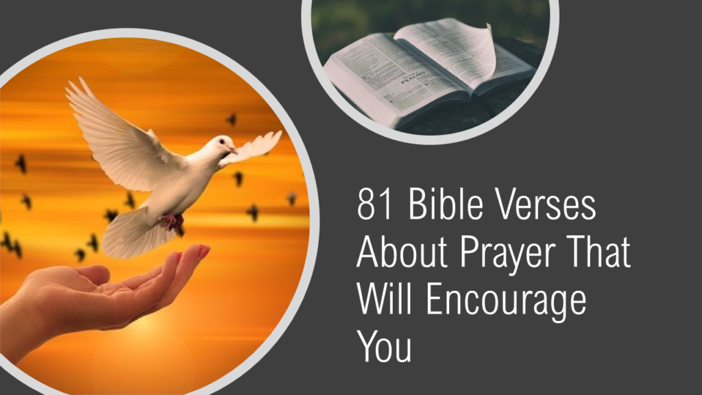 81 Bible Verses About Prayer That Will Energized Your Faith
