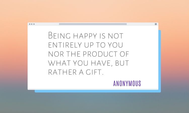 Happiness Quotes About Product of What You Have