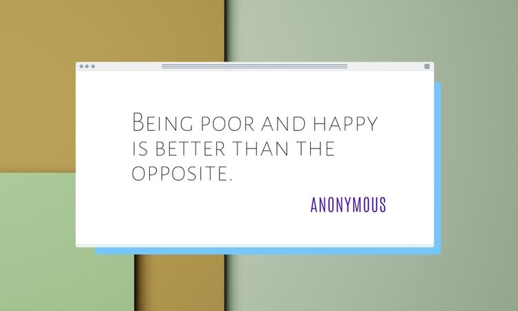 Happiness Quotes About Being Poor